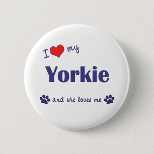 I Liebe mein Yorkie (weiblicher Hund) Button