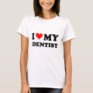 I Liebe mein Zahnarzt T-Shirt