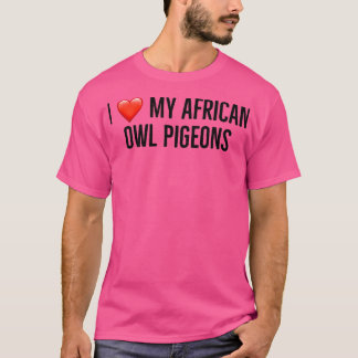 I Liebe meine afrikanische Eukalaube 2 T-Shirt