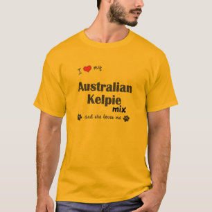 I Liebe meine australische Kelpie-Mischung T-Shirt