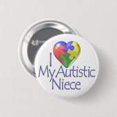 I Liebe meine autistische Nichte Button (Vorne & Hinten)