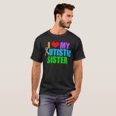 I Liebe meine autistische Schwester-Dunkelheit T-Shirt (Vorne ganz)