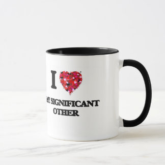 I Liebe meine bedeutende andere Tasse