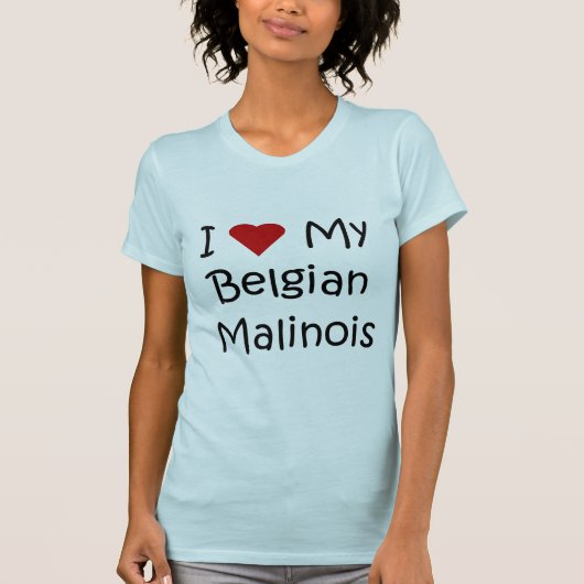 I Liebe meine belgischen Malinois T-Shirt (Vorderseite)