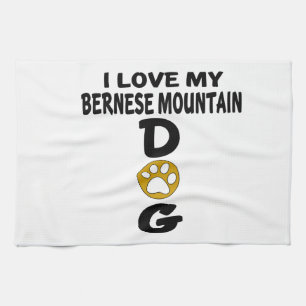I Liebe meine Bernese Gebirgshundehundeentwürfe Küchentuch