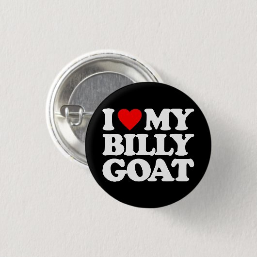 I LIEBE MEINE BILLY-ZIEGE BUTTON (Vorne & Hinten)