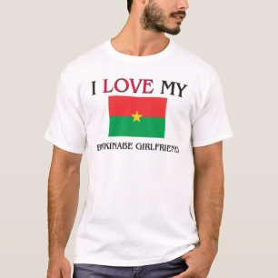 I Liebe meine Burkinabe Freundin T-Shirt