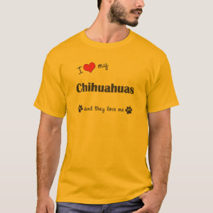 I Liebe meine Chihuahuas (mehrfache Hunde) T-Shirt