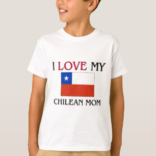 I Liebe meine chilenische Mama T-Shirt