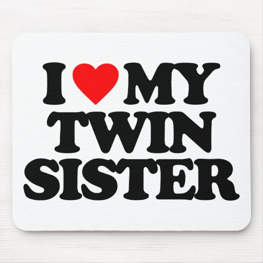 I LIEBE MEINE DOPPELschwester Mousepad (Vorne)