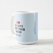 I Liebe meine Ehefrau mehr als Speck-Tassen-Blau Kaffeetasse (Vorderseite Links)
