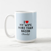 I Liebe meine Ehefrau mehr als Speck-Tassen-Blau Kaffeetasse (Links)