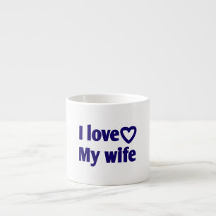 I Liebe Meine Ehefrau - Romantisches Geschenk für Espressotasse