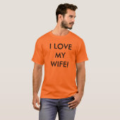 I LIEBE MEINE EHEFRAU! T-Shirt (Vorne ganz)