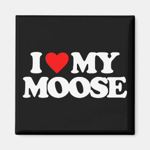 I LIEBE MEINE ELCHE MAGNET