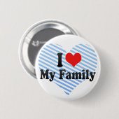 I Liebe meine Familie Button (Vorne & Hinten)