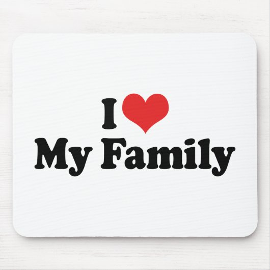 i Liebe Meine Familie Mousepad (Vorne)
