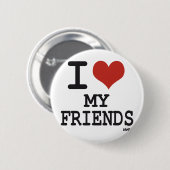 I LIEBE MEINE FREUNDE BUTTON (Vorne & Hinten)