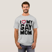 I LIEBE MEINE GAY-MAMA - T-Shirt (Vorne ganz)