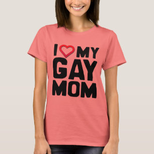 I LIEBE MEINE GAY-MAMA - T-Shirt