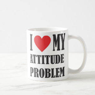 I Liebe meine Haltungs-Problem-Tasse Kaffeetasse