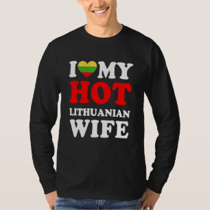 I Liebe Meine heiße litauische Ehefrau Funny Husba T-Shirt