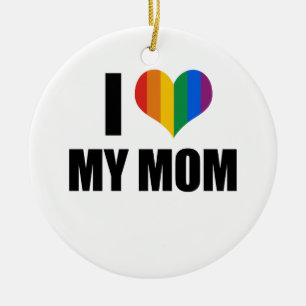 I Liebe meine homosexuelle Mamma Keramik Ornament