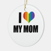 I Liebe meine homosexuelle Mamma Keramik Ornament (Links)