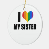 I Liebe meine homosexuelle Schwester Keramikornament (Links)