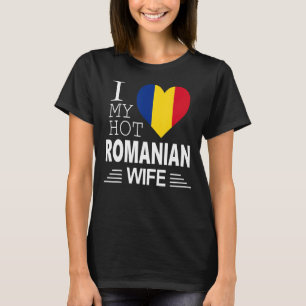 I Liebe Meine HOT rumänische EHEFRAU Rumänische Fl T-Shirt