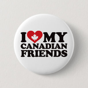 I Liebe meine kanadischen Freunde Button
