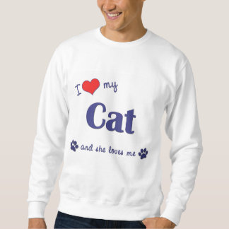 I Liebe meine Katze (weibliche Katze) Sweatshirt