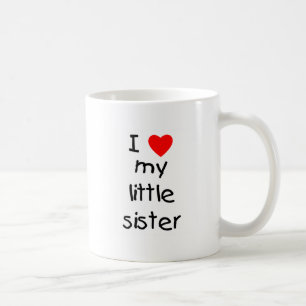 I Liebe meine kleine Schwester Kaffeetasse