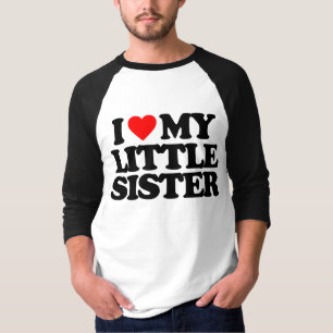 I LIEBE MEINE KLEINE SCHWESTER T-Shirt