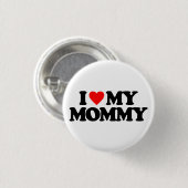 I LIEBE MEINE MAMA BUTTON (Vorne & Hinten)
