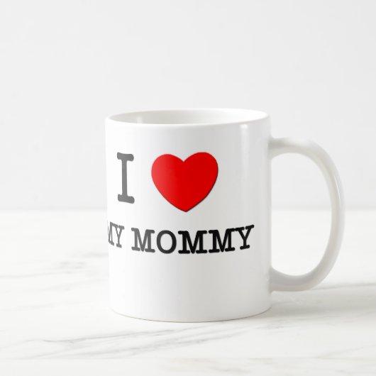 I Liebe meine Mama Kaffeetasse (Rechts)