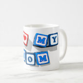 I LIEBE MEINE MAMA KAFFEETASSE (VorderseiteRechts)