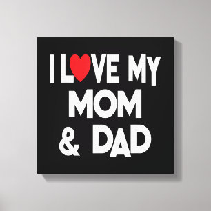 I Liebe Meine Mama & Vater - Feiern Sie Familienmü Leinwanddruck