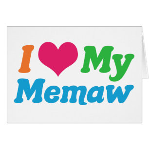 I Liebe Meine Memaw Card