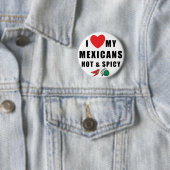 I Liebe meine Mexikaner heiß u. würzig Button (Beispiel)