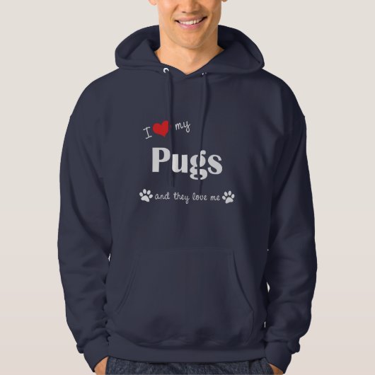 I Liebe meine Möpse (mehrfache Hunde) Hoodie (Vorderseite)