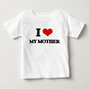 I Liebe meine Mutter Baby T-shirt