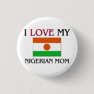 I Liebe meine nigerische Mama Button