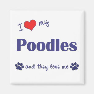 I Liebe meine Pudel (mehrfache Hunde) Magnet