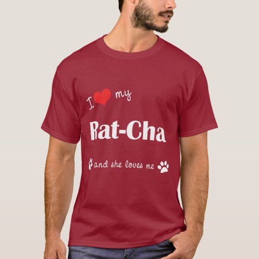 I Liebe meine Ratte-Cha (weiblicher Hund) T-Shirt (Vorderseite)