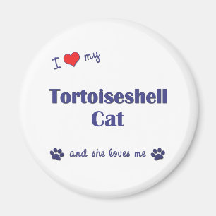 I Liebe meine Schildpatt-Katze (weibliche Katze) Magnet