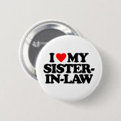 I LIEBE MEINE SCHWÄGERIN BUTTON (Vorne & Hinten)