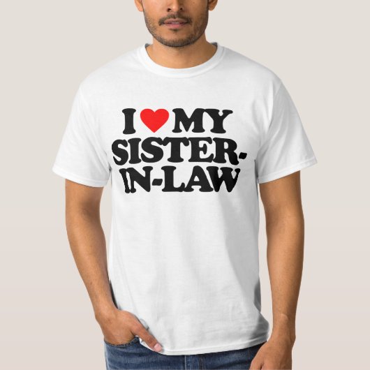 I LIEBE MEINE SCHWÄGERIN T-Shirt (Vorderseite)