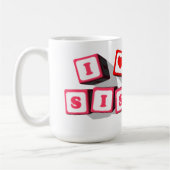 I LIEBE MEINE SCHWESTER KAFFEETASSE (Links)