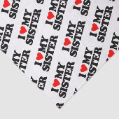 I LIEBE MEINE SCHWESTER SEIDENPAPIER (Ausschnitt)